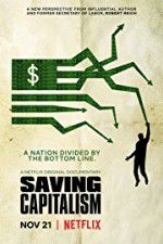 Watch Saving Capitalism Megashare9