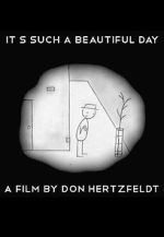 Watch It's Such a Beautiful Day (Short 2011) Megashare9