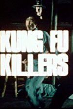 Watch Kung Fu Killers Megashare9