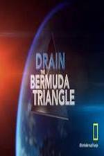 Watch Drain the Bermuda Triangle Megashare9