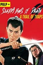 Watch Sleepy Eyes of Death: A Trail of Traps Megashare9