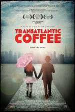 Watch Transatlantic Coffee Megashare9