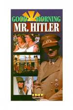 Watch Good Morning Mr Hitler Megashare9