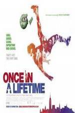 Watch Once in a Lifetime Megashare9