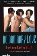 Watch No Ordinary Love Megashare9