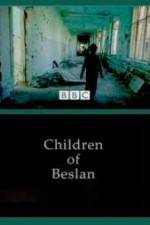 Watch Children of Beslan Megashare9