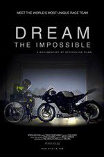 Watch Dream the Impossible Megashare9