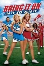 Watch Bring It On: In It to Win It Megashare9