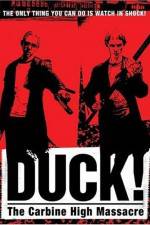 Watch Duck The Carbine High Massacre Megashare9