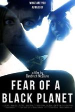 Watch Fear of a Black Planet Megashare9