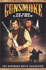 Watch Gunsmoke: To the Last Man Megashare9