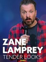 Watch Zane Lamprey: Tender Looks (TV Special 2022) Megashare9