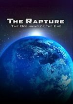 Watch The Rapture: The Beginning of the End Megashare9