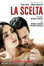 Watch La scelta Megashare9