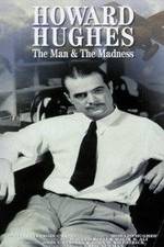 Watch Howard Hughes: The Man and the Madness Megashare9