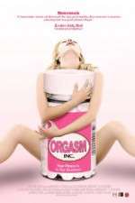 Watch Orgasm Inc Megashare9