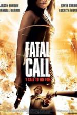 Watch Fatal Call Megashare9