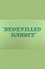 Watch Bedevilled Rabbit Megashare9