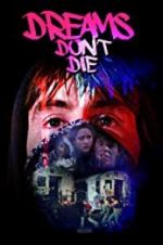 Watch Dreams Don\'t Die Megashare9