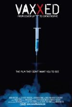 Watch Vaxxed: From Cover-Up to Catastrophe Megashare9