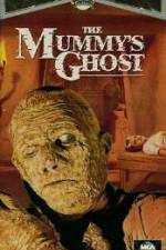 Watch The Mummys Ghost Megashare9