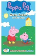 Watch Peppa Pig Muddy Puddles and Other Stories Megashare9