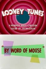 Watch By Word of Mouse (Short 1954) Megashare9