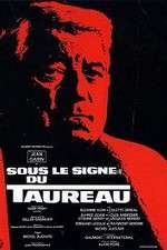 Watch Sous le signe du taureau Megashare9