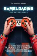 Watch Gameloading: Rise of the Indies Megashare9