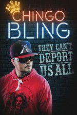 Watch Chingo Bling: They Cant Deport Us All Megashare9