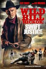 Watch Wild Bill Hickok: Swift Justice Megashare9