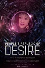 Watch People\'s Republic of Desire Megashare9