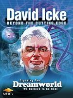 Watch David Icke: Beyond the Cutting Edge Megashare9