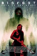 Watch Bigfoot: Path of the Beast Megashare9