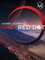 Watch Journey to the Pale Red Dot Megashare9