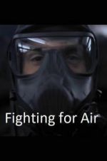 Watch Fighting for Air Megashare9