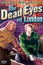 Watch Dead Eyes of London Megashare9