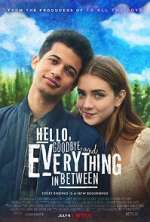 Watch Hello, Goodbye and Everything in Between Megashare9