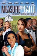 Watch Measure of Faith Megashare9