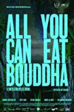 Watch All You Can Eat Buddha Megashare9