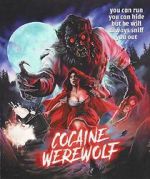 Watch Cocaine Werewolf Megashare9