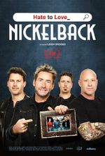 Watch Hate to Love: Nickelback Megashare9