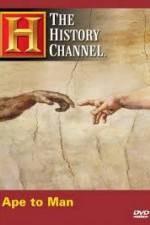 Watch History Channel - Ape to Man Megashare9