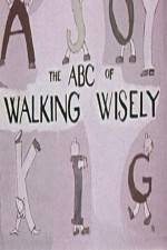 Watch ABC's of Walking Wisely Megashare9