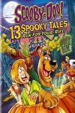 Watch Scooby-Doo: 13 Spooky Tales Run for Your Rife Megashare9