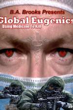 Watch Global Eugenics Using Medicine to Kill Megashare9