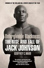 Watch Unforgivable Blackness: The Rise and Fall of Jack Johnson Megashare9