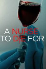 Watch A Nurse to Die For Megashare9