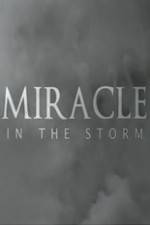 Watch Miracle In The Storm Megashare9