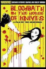 Watch Bloodbath in the House of Knives Megashare9